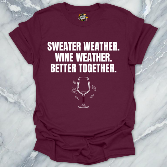 Sweater Weather Wine T-Shirt