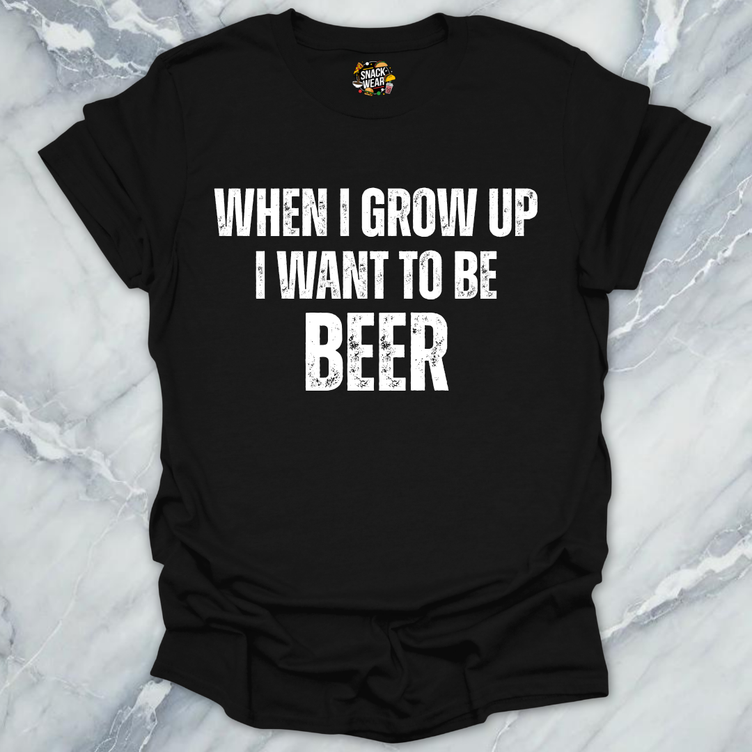 Grow Up Want Beer T-Shirt