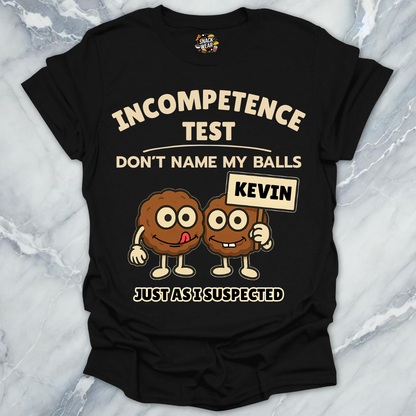 Incompetence Meatballs Test T-Shirt