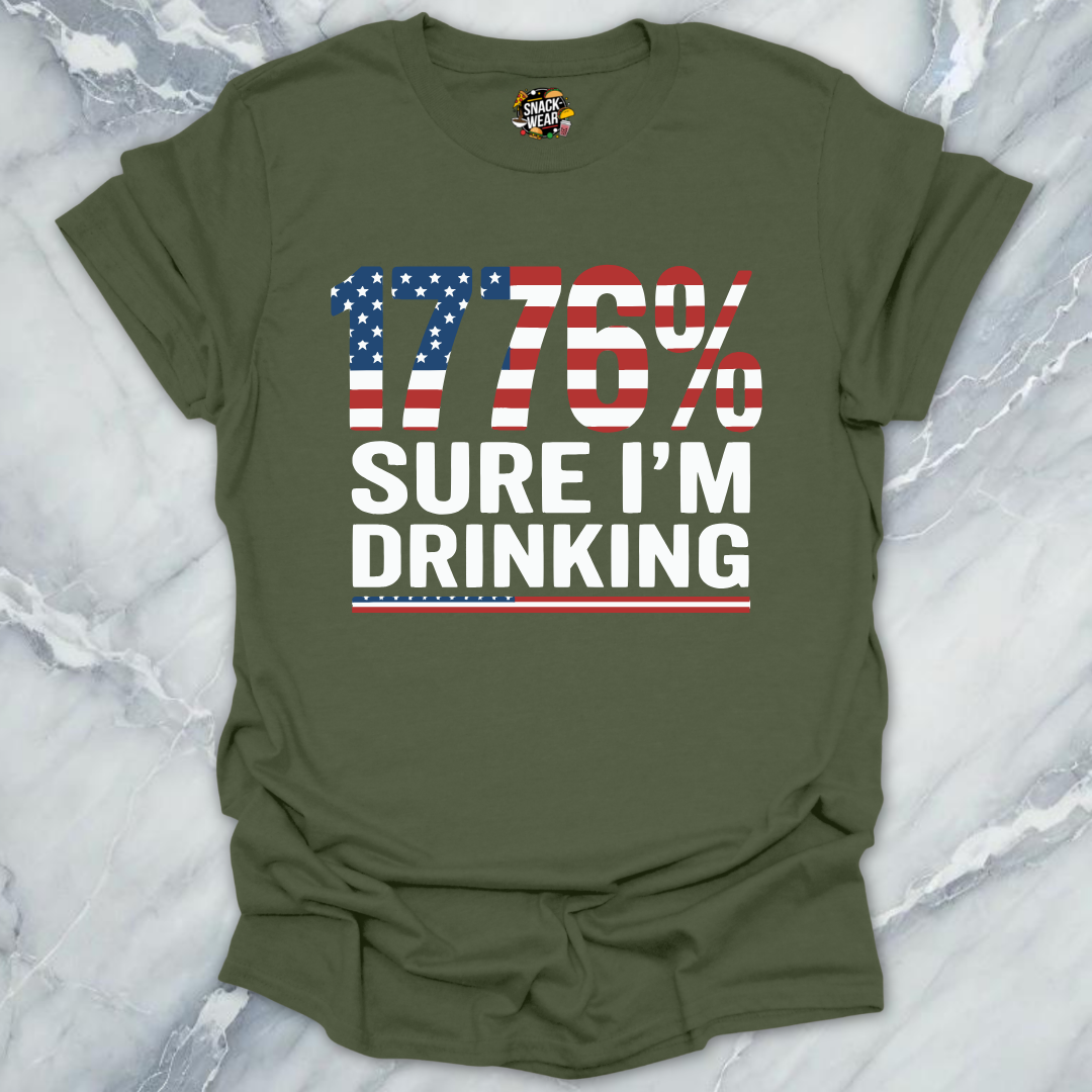1776% Sure Drinking T-Shirt