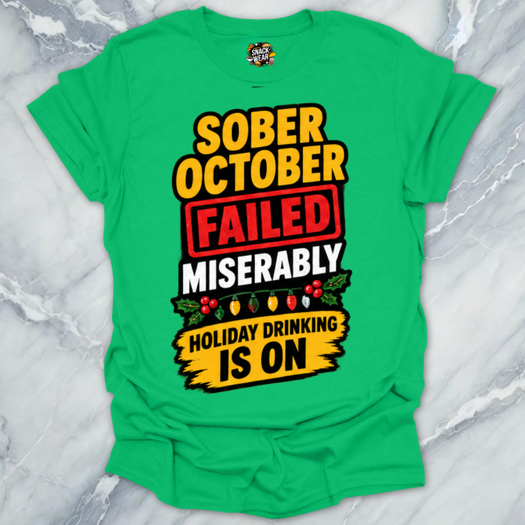 Sober October Failed T-Shirt