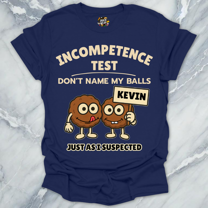 Incompetence Meatballs Test T-Shirt