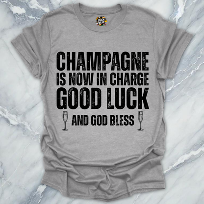 Champagne In Charge T-Shirt