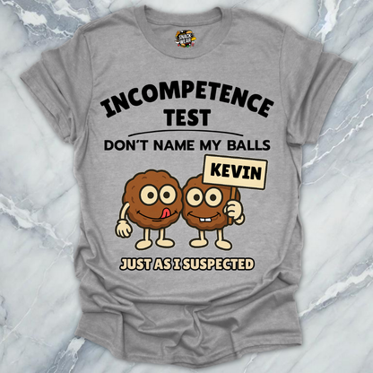 Incompetence Meatballs Test T-Shirt