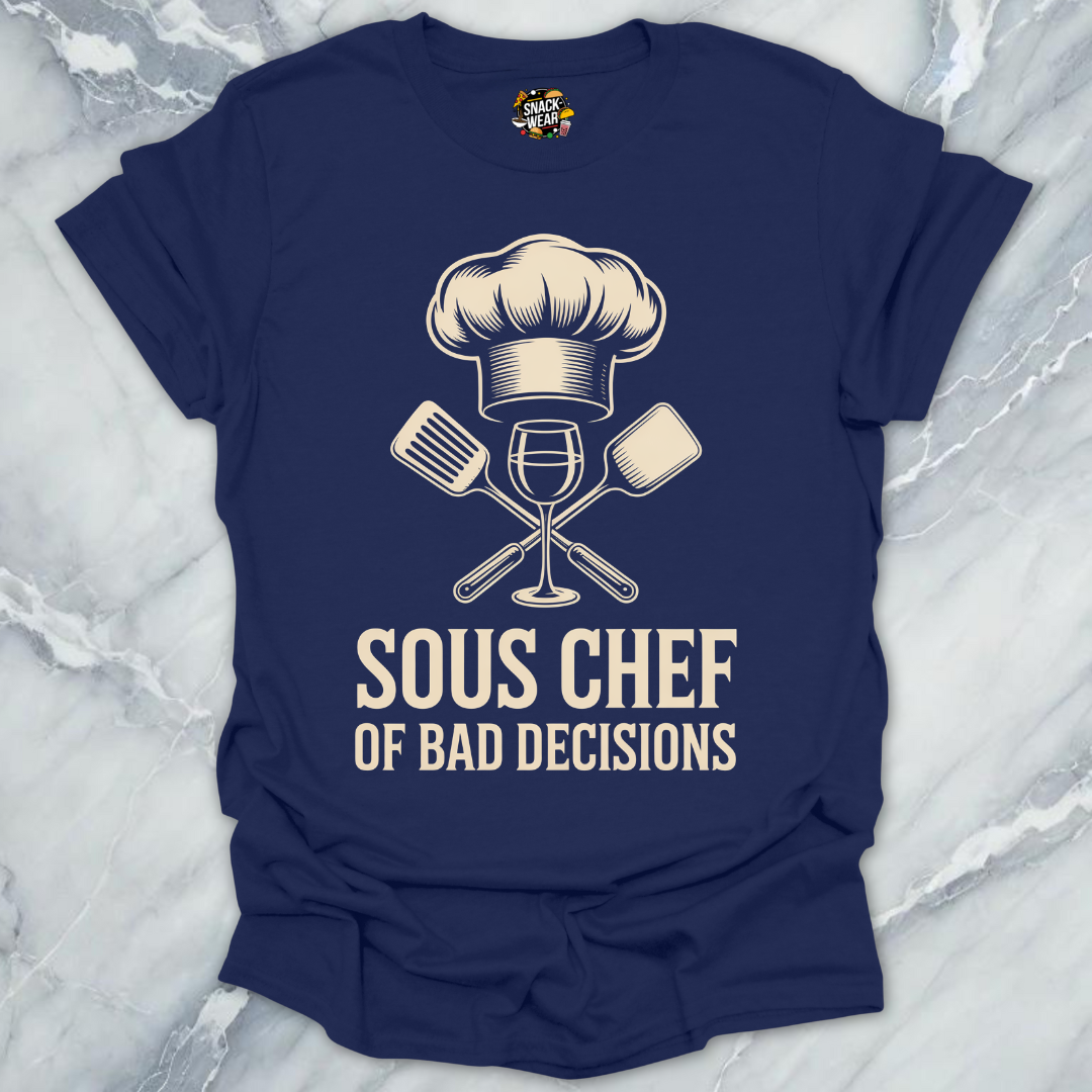Sous Chef of Bad Decisions T-Shirt