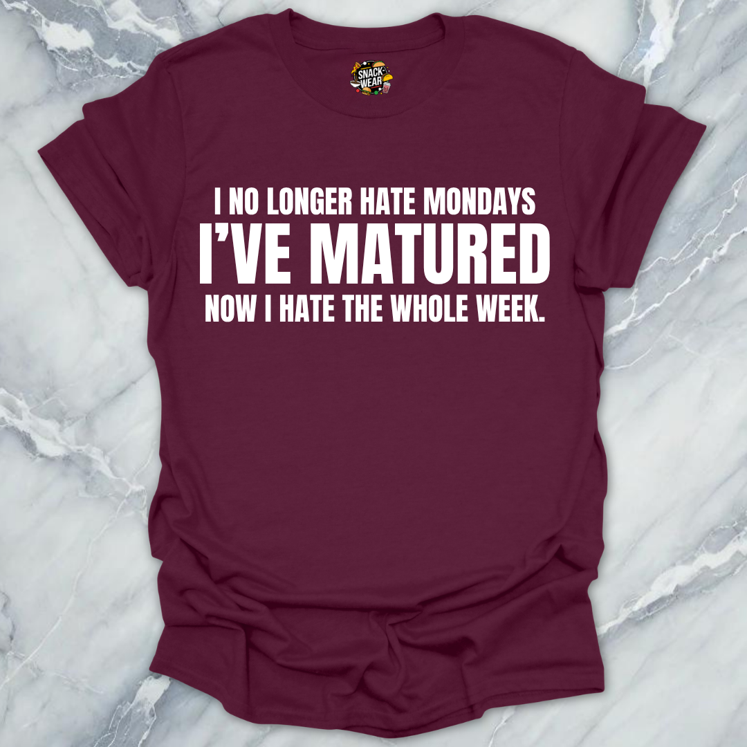 Hate The Whole Week T-Shirt