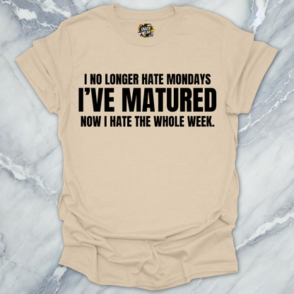 Hate The Whole Week T-Shirt