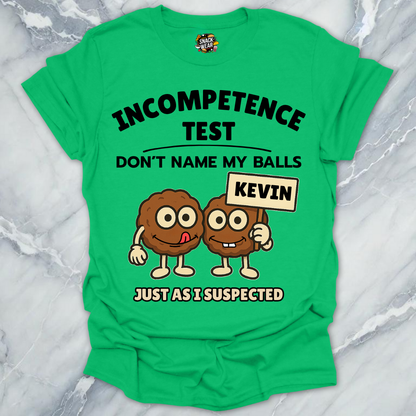 Incompetence Meatballs Test T-Shirt