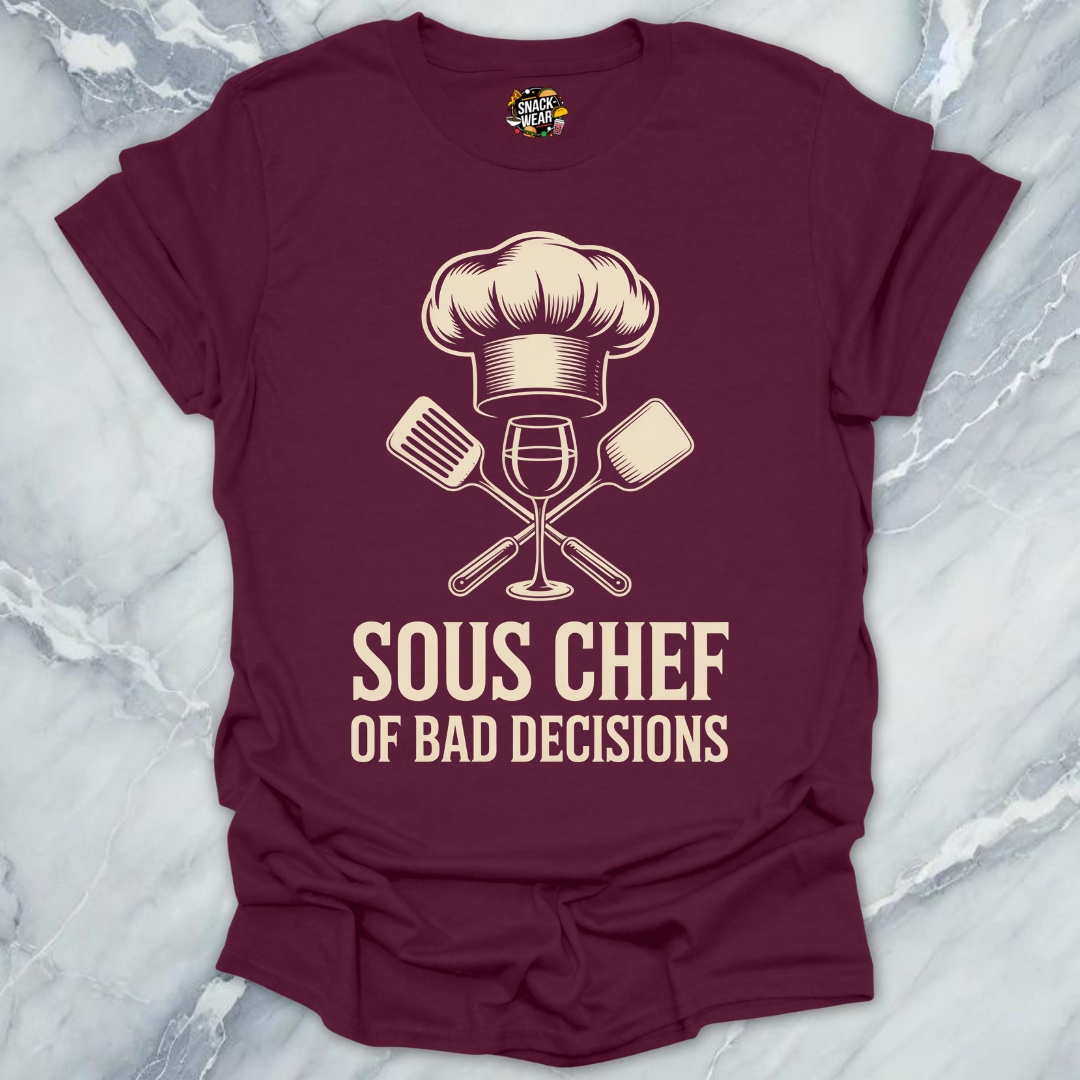Sous Chef of Bad Decisions T-Shirt