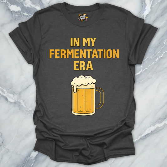 In My Fermentation Era T-Shirt