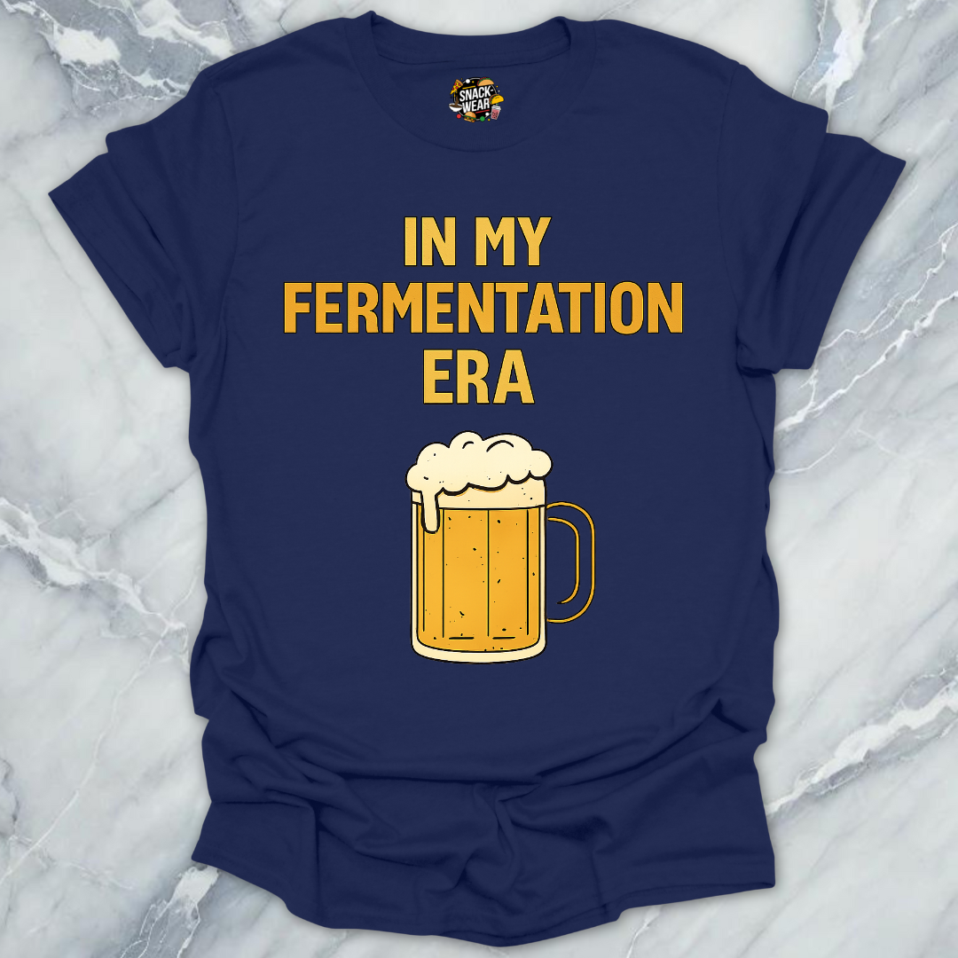 In My Fermentation Era T-Shirt