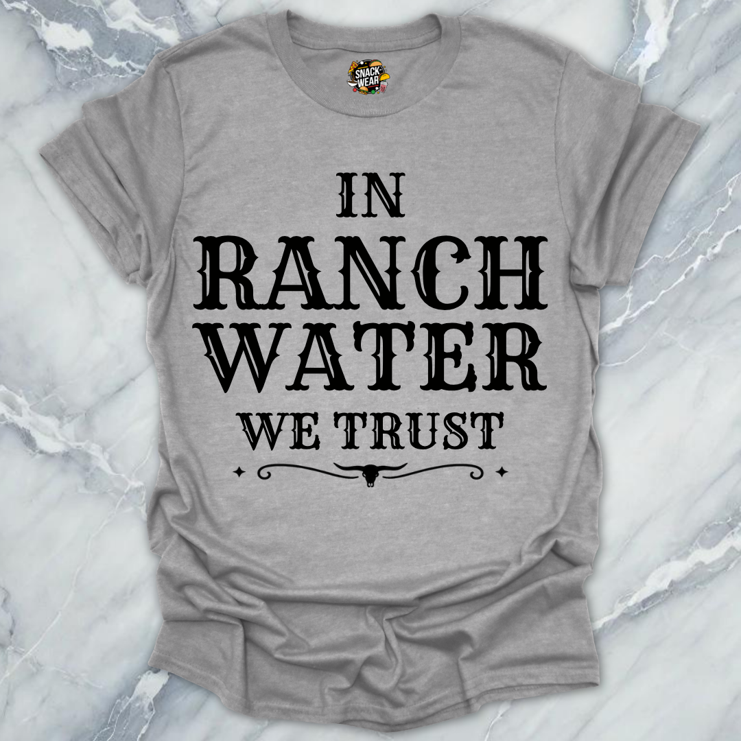 Ranch Water We Trust T-Shirt