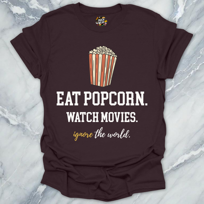 Popcorn. Movies. Ignore. T-Shirt