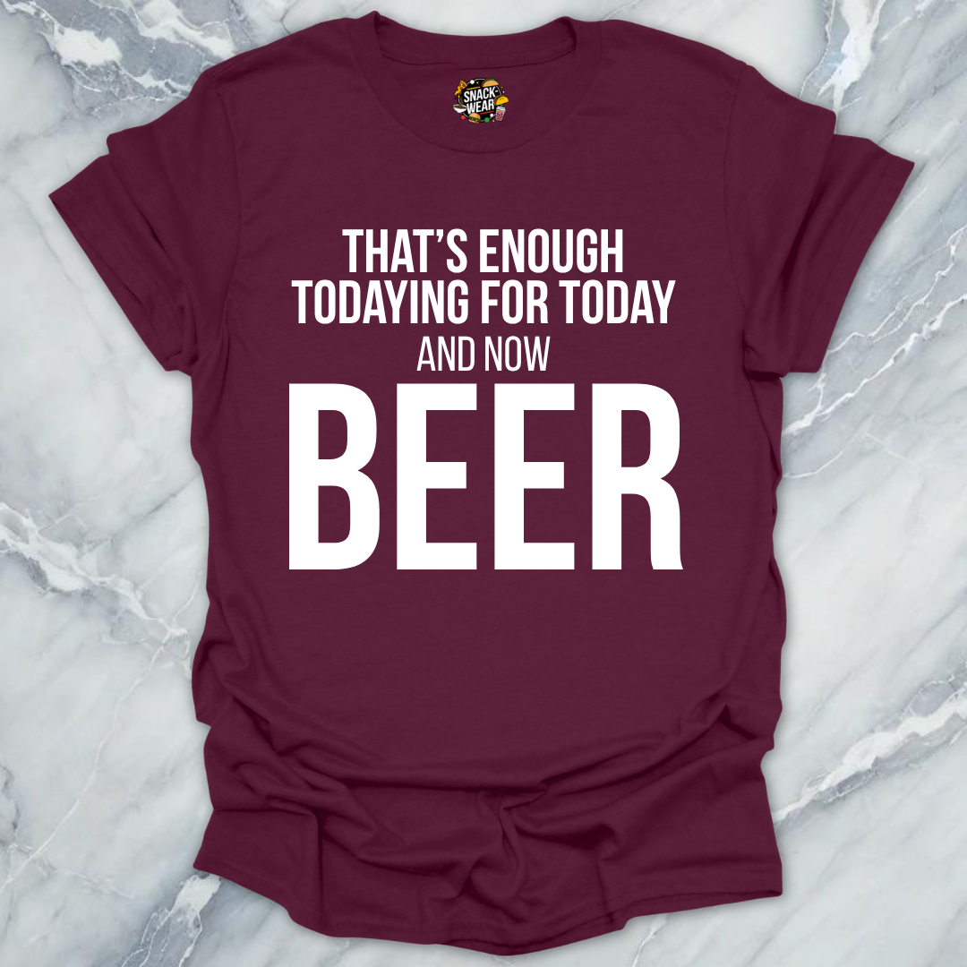 And Now Beer T-Shirt