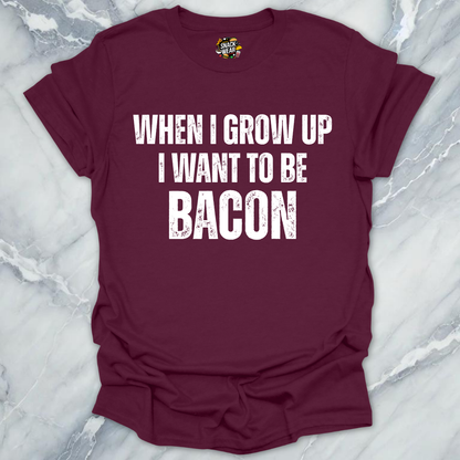 Grow Up Bacon T-Shirt