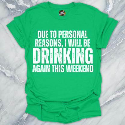 Personal Reasons Drinking T-Shirt