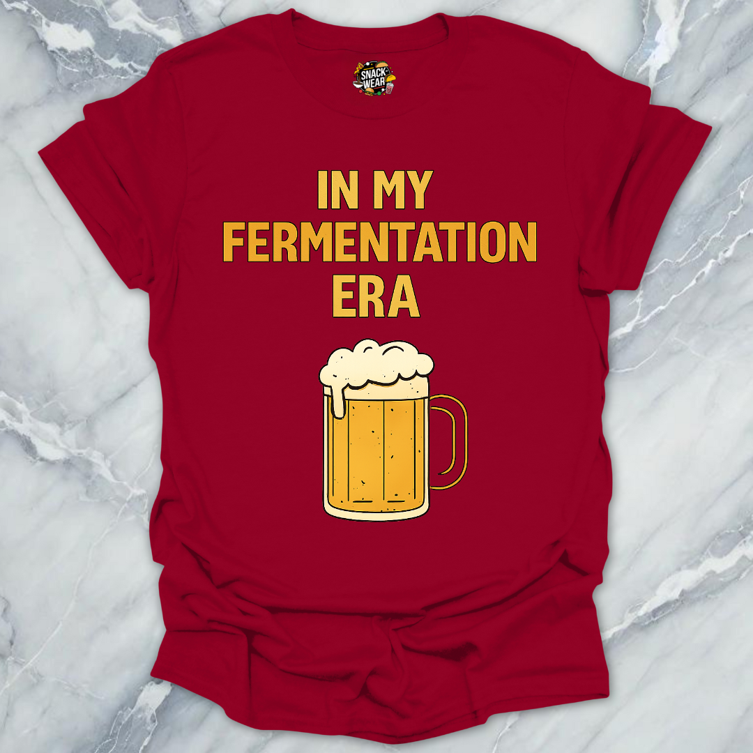 In My Fermentation Era T-Shirt