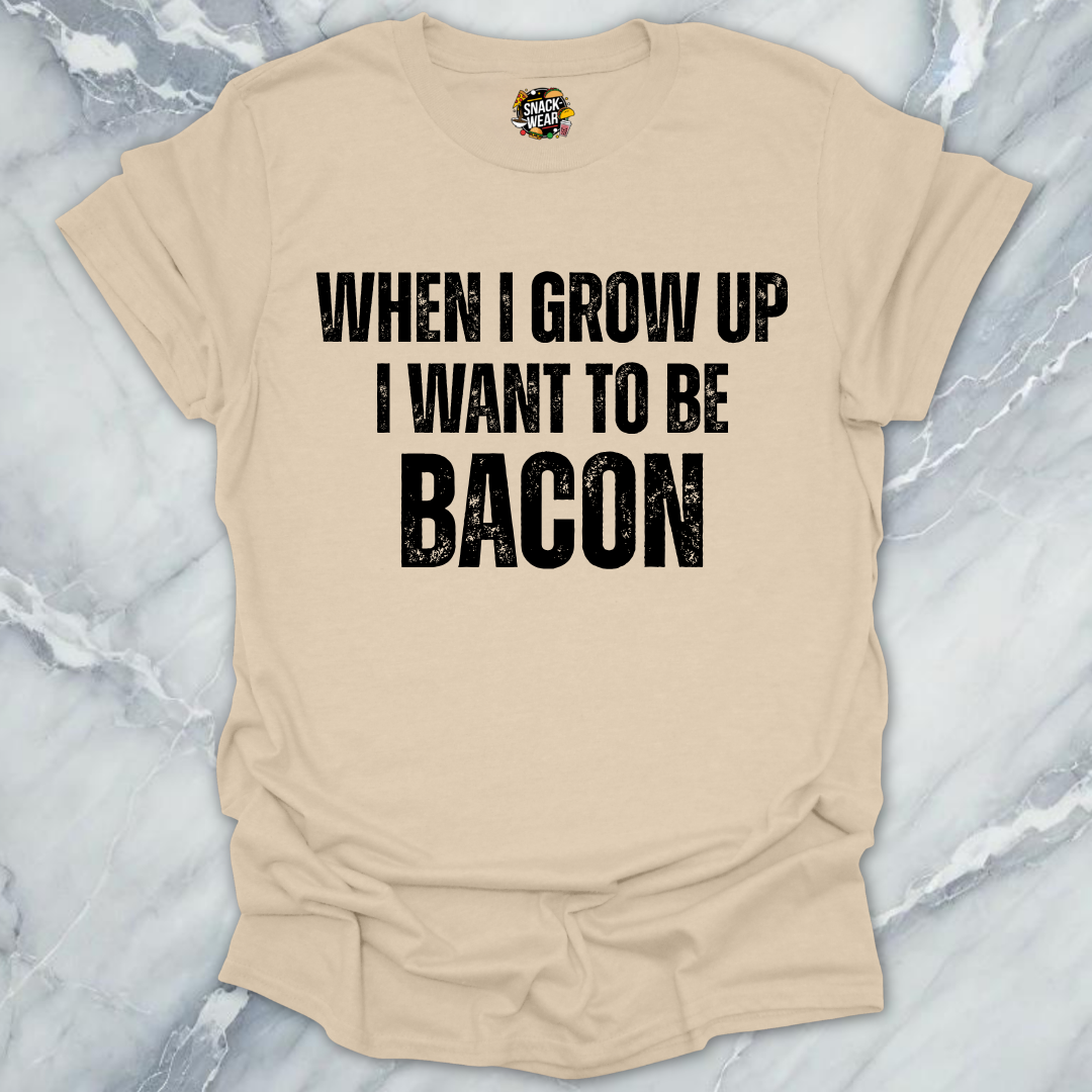 Grow Up Bacon T-Shirt