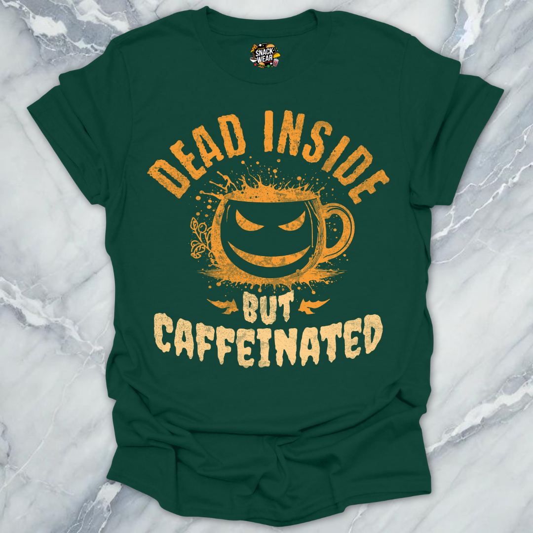 Dead Inside Caffeinated T-Shirt