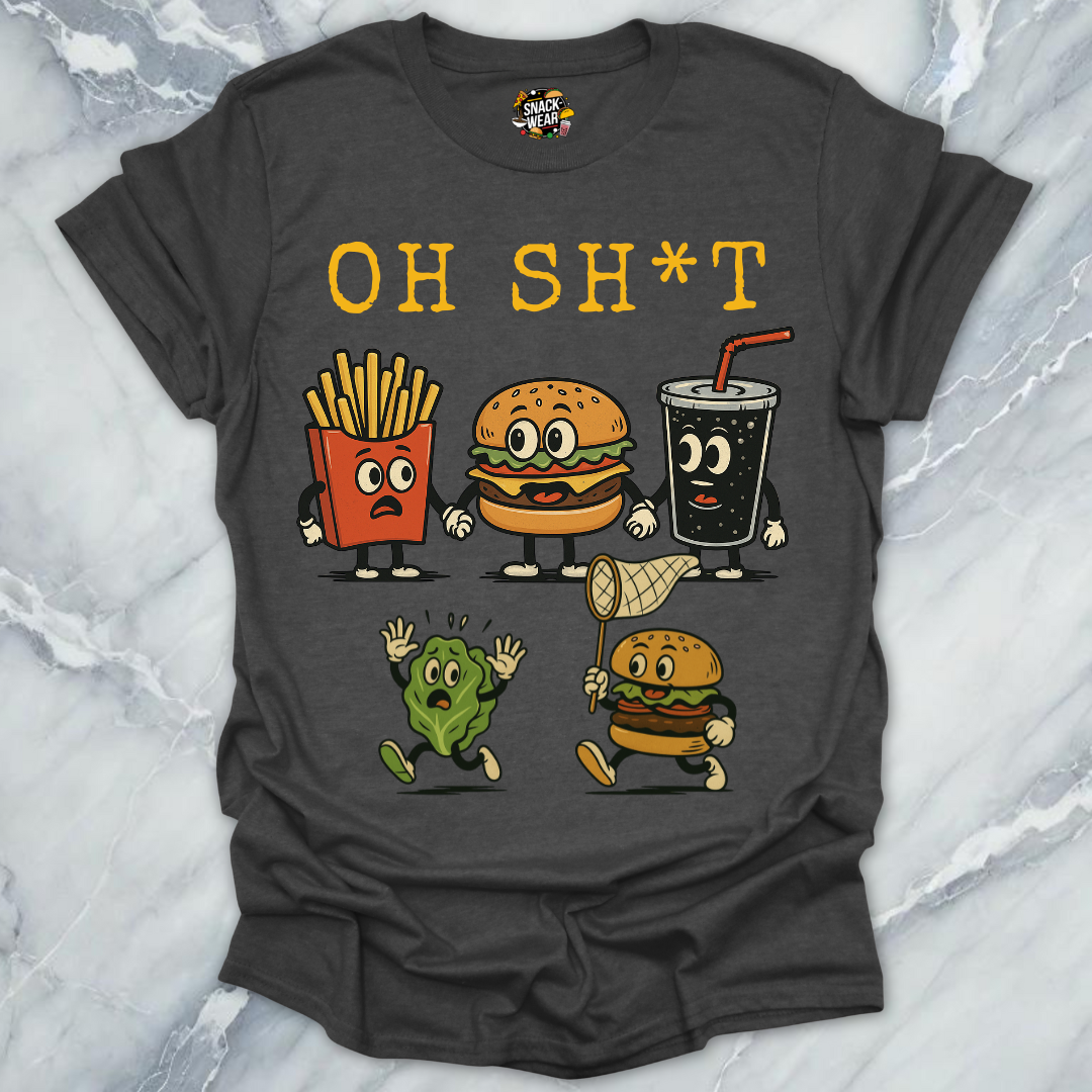OH SH*T – Lettuce on the Run T-Shirt