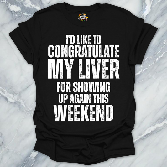 Congratulate My Liver T-Shirt