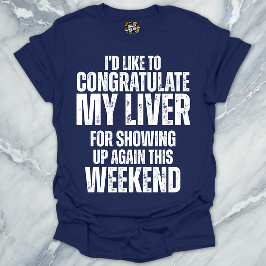 Congratulate My Liver T-Shirt