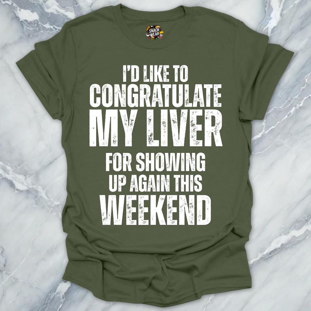Congratulate My Liver T-Shirt