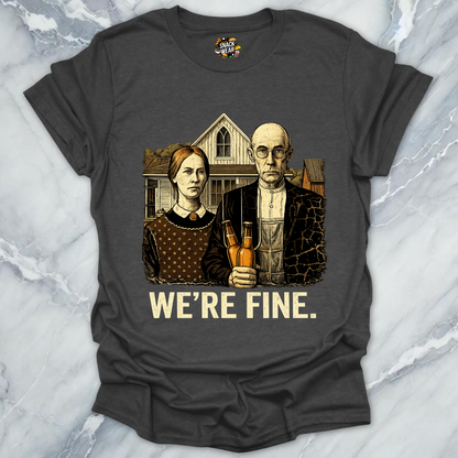 We're Fine Beer T-Shirt