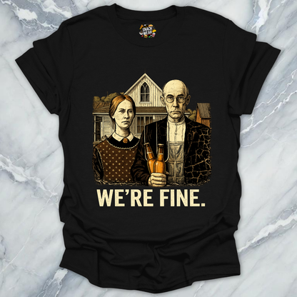 We're Fine Beer T-Shirt