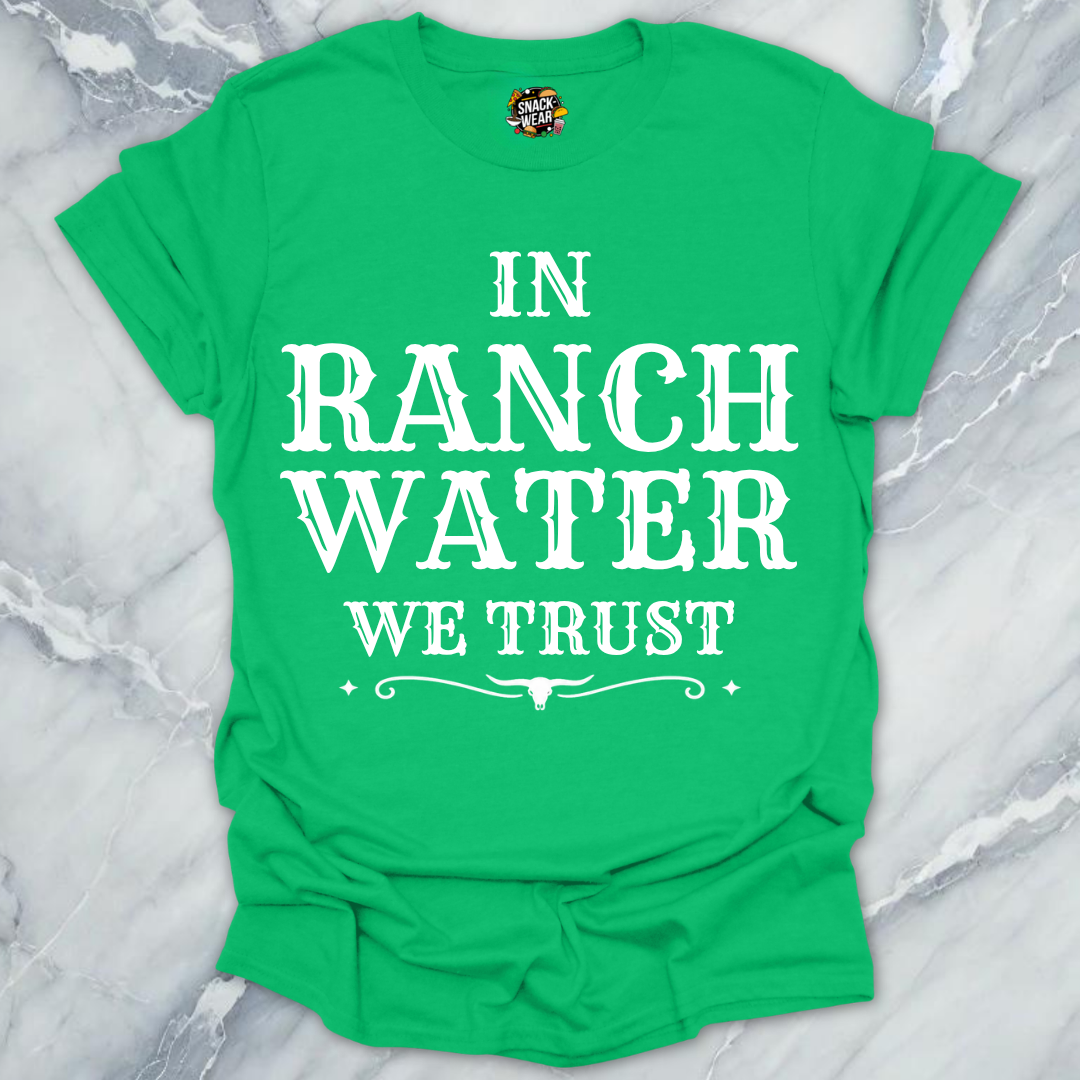 Ranch Water We Trust T-Shirt