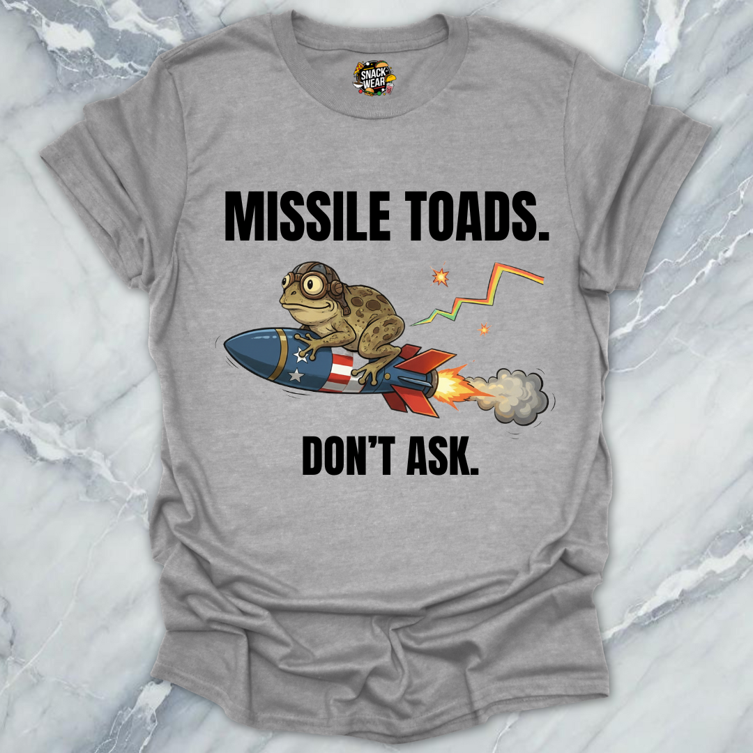 Missile Toad Dont Ask T-Shirt