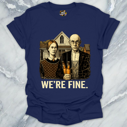 We're Fine Beer T-Shirt
