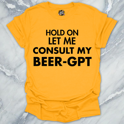 Consult My Beer T-Shirt