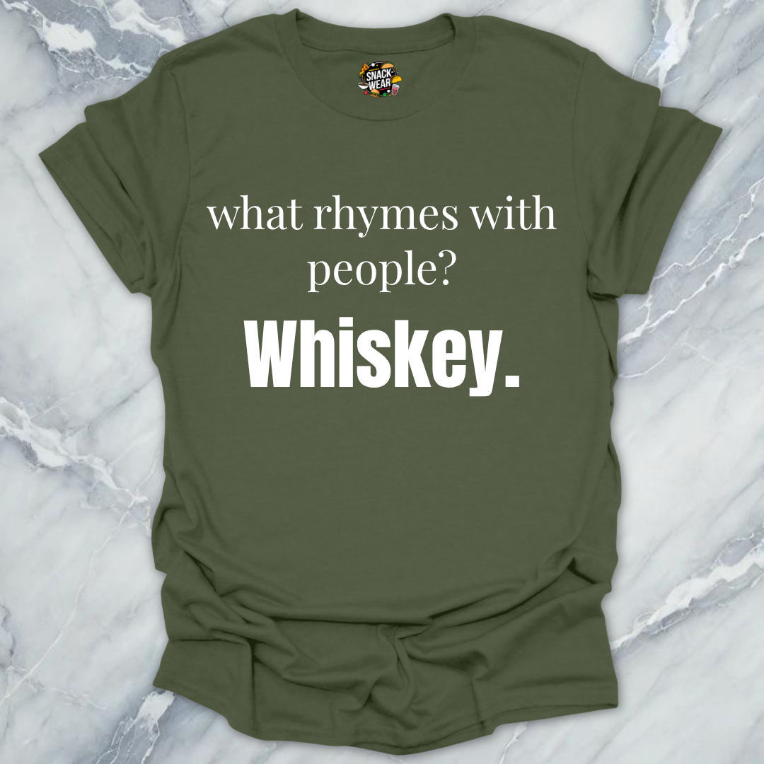 What Rhymes With People Whiskey T-Shirt