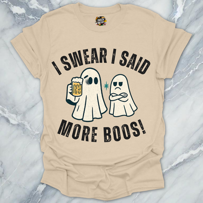 I Said More Boos - Bou Jee Life T-Shirt
