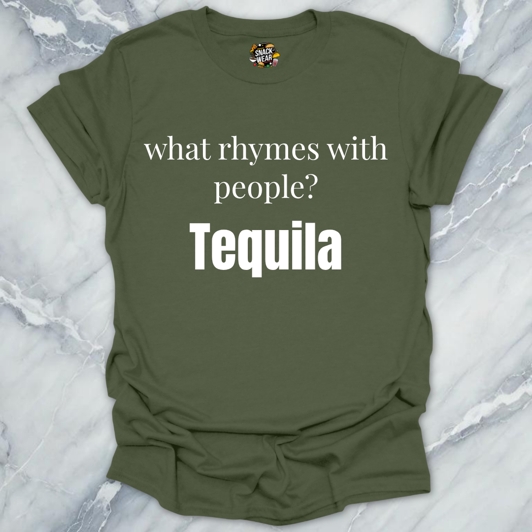 What Rhymes With People Tequila T-Shirt