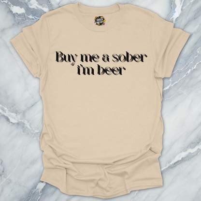 buy me a sober drink T-Shirt