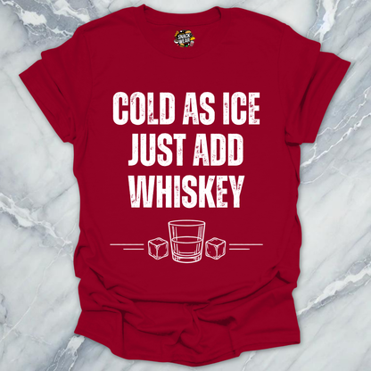 Cold As Ice Whiskey T-Shirt