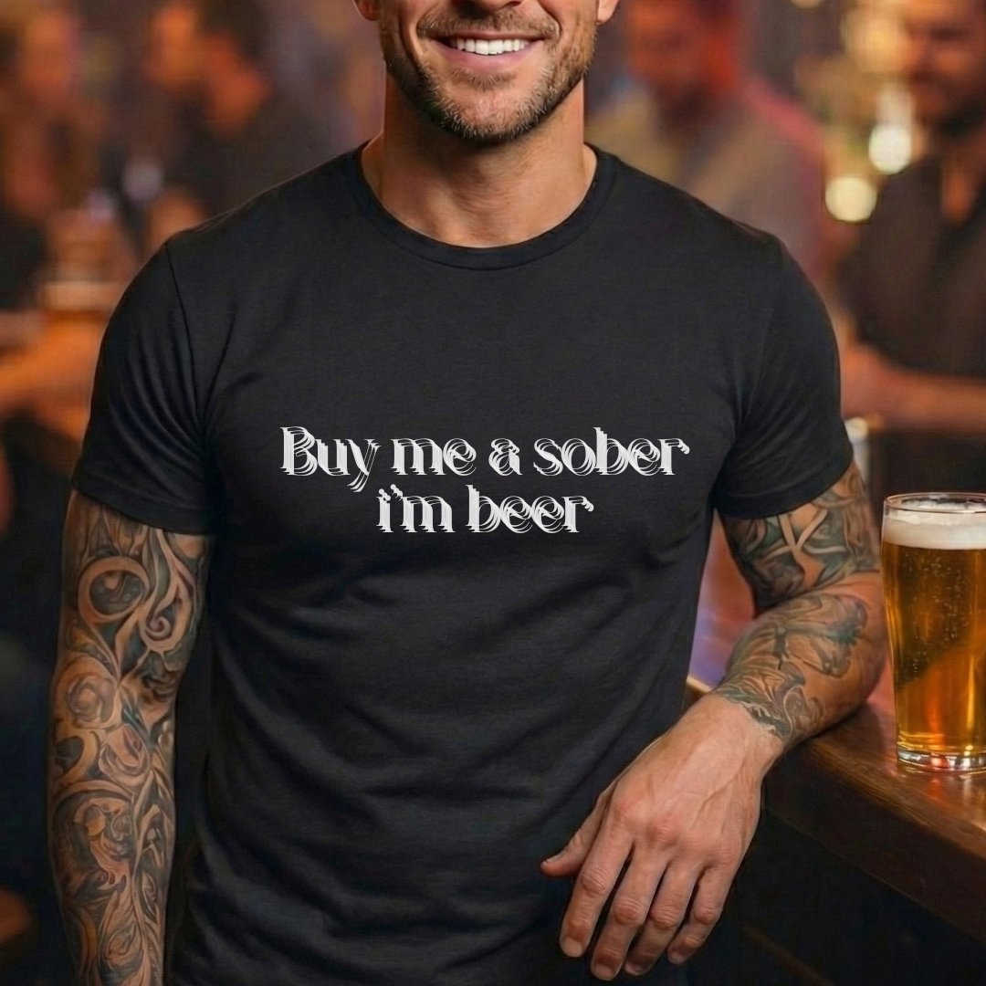 buy me a sober drink T-Shirt