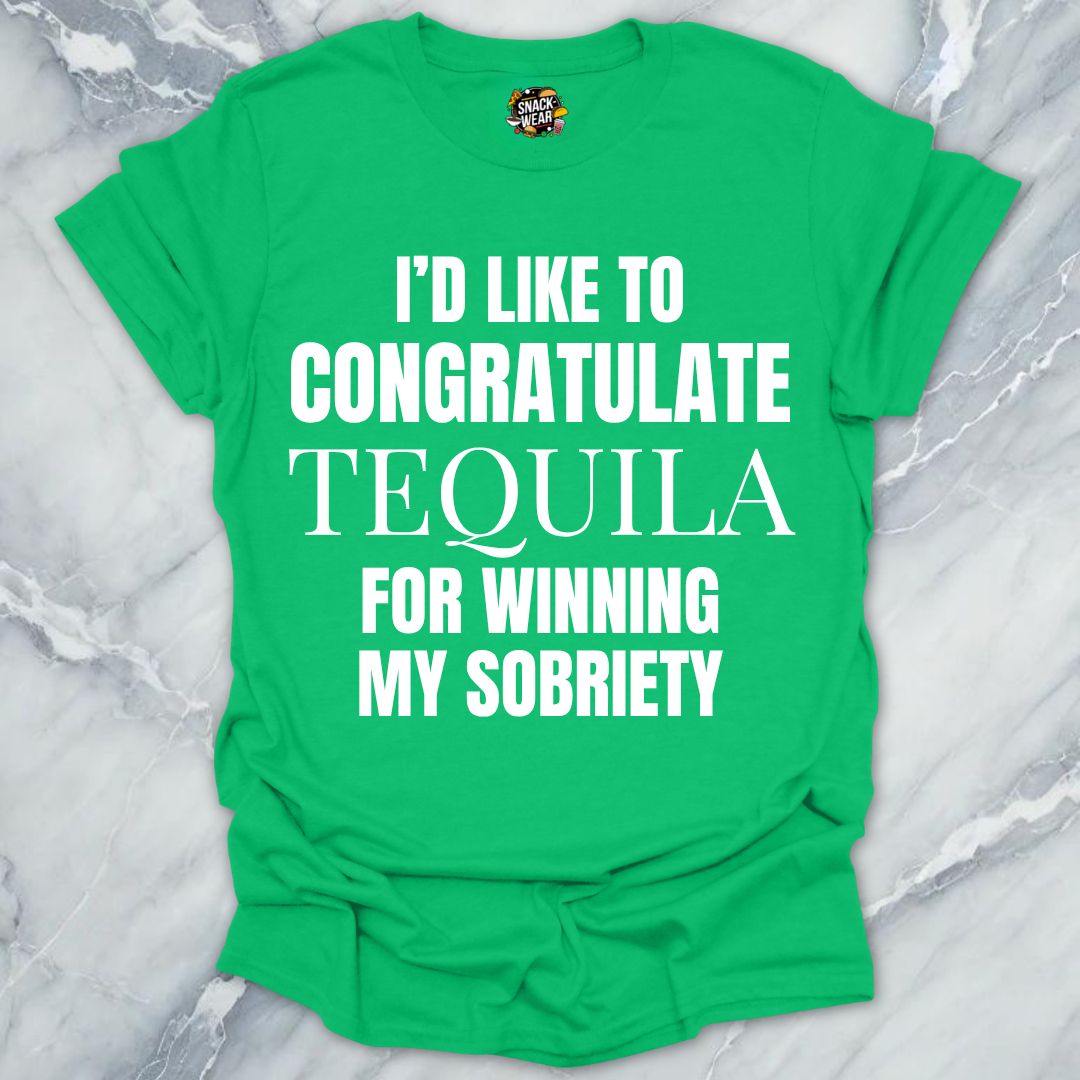 Congratulate Tequila T-Shirt