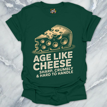Age Like Cheese T-Shirt