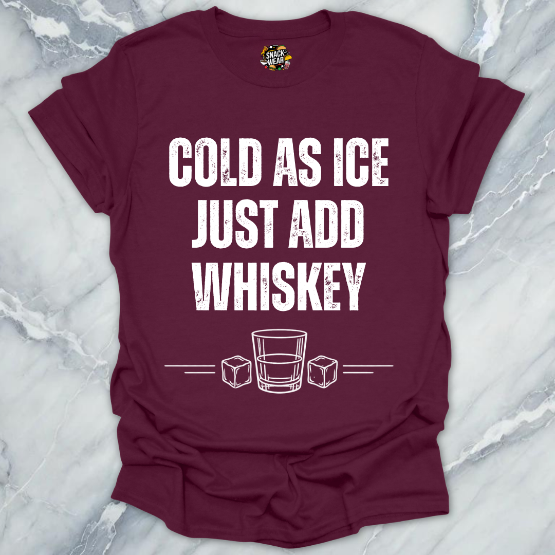 Cold As Ice Whiskey T-Shirt
