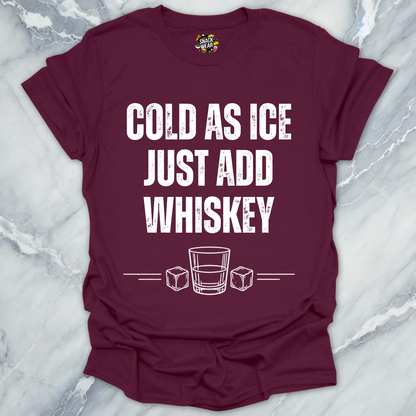 Cold As Ice Whiskey T-Shirt