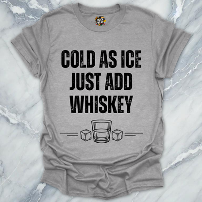 Cold As Ice Whiskey T-Shirt