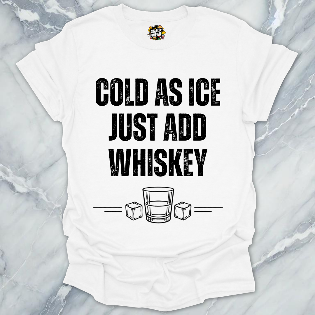 Cold As Ice Whiskey T-Shirt