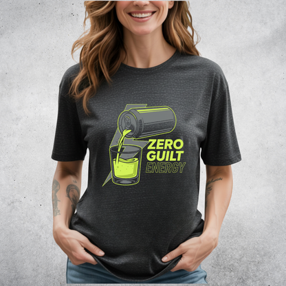 Zero Guilt Energy T-Shirt