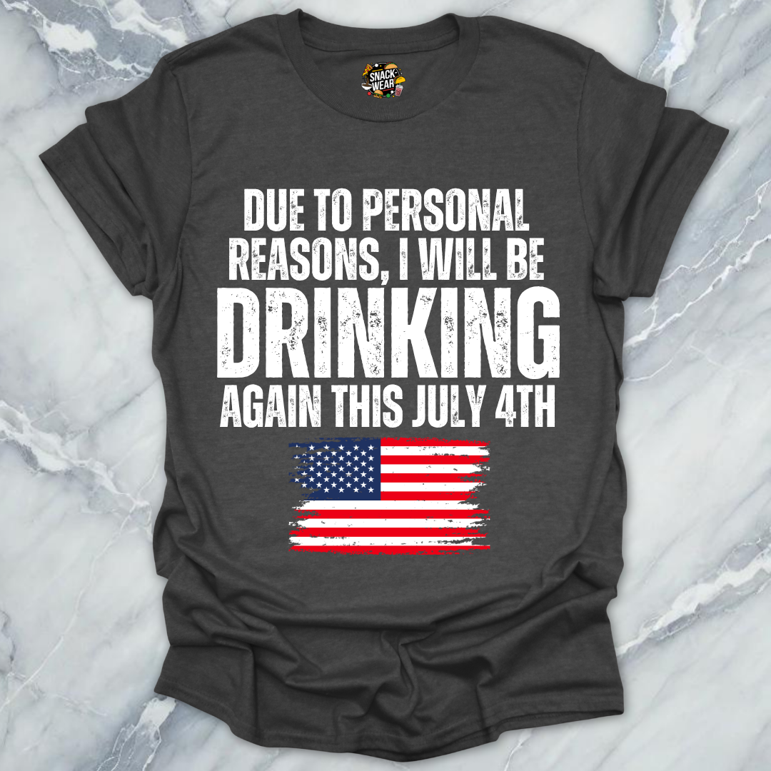 July 4th Personal Reasons T-Shirt