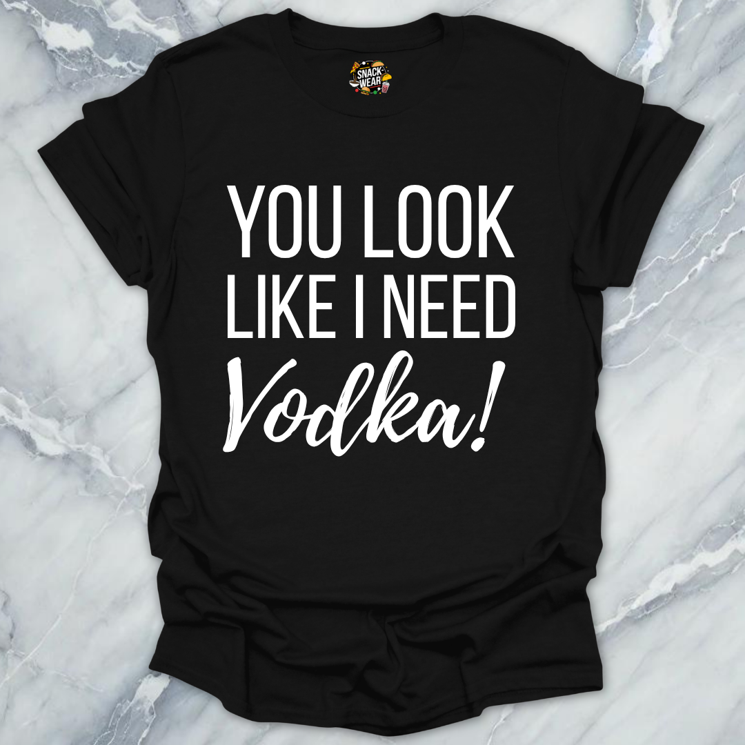 Need Vodka T-Shirt