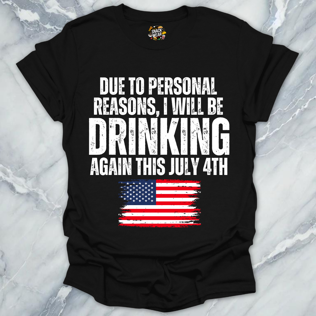 July 4th Personal Reasons T-Shirt