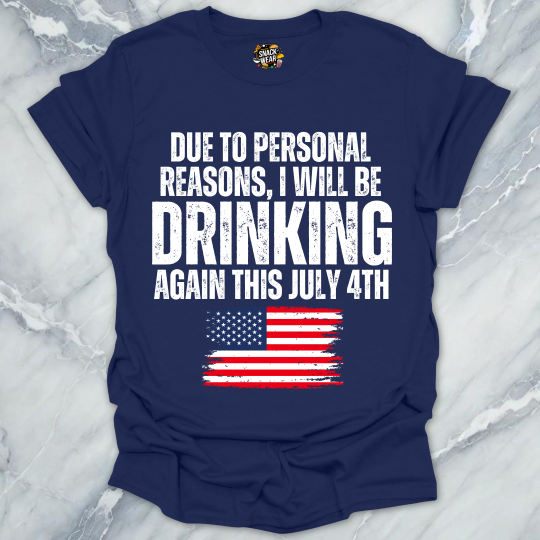 July 4th Personal Reasons T-Shirt